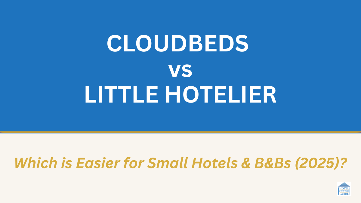 Image for the article Cloudbeds vs Little Hotelier: Which Is Easier for Small Hotels & B&Bs in 2025 — hotel management system comparison guide for small properties.