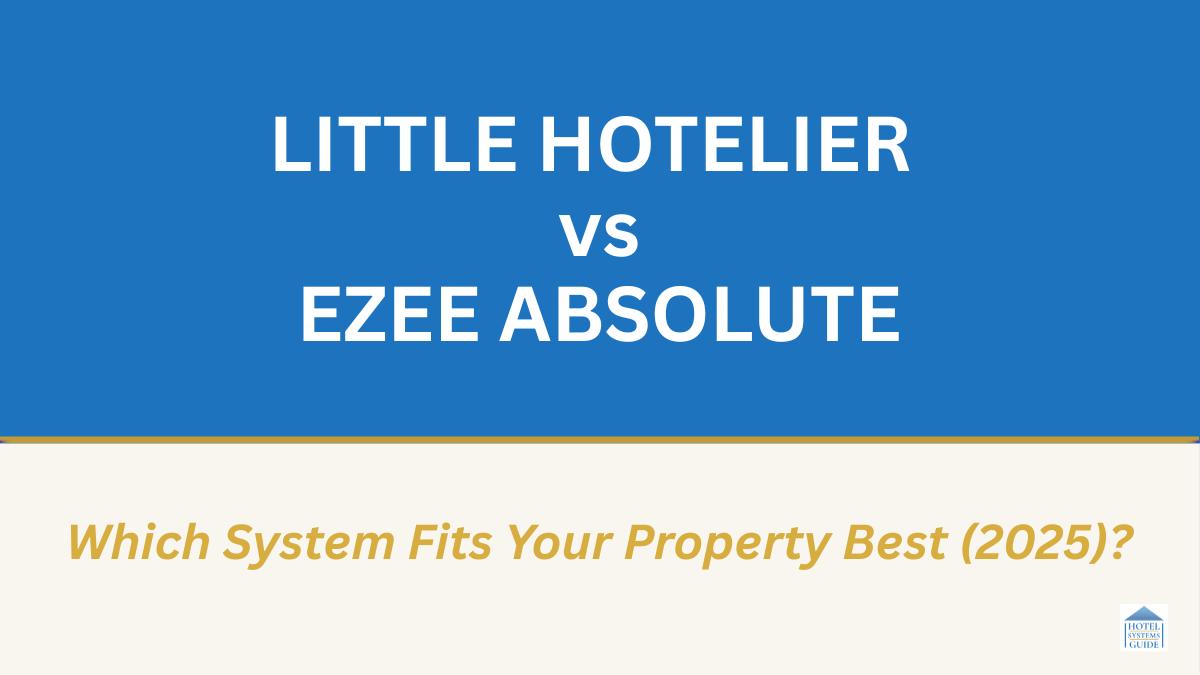 Little Hotelier vs eZee Absolute: Which System Fits Your Property Best (2025)? Graphic for comparison article. Graphic for comparison article.