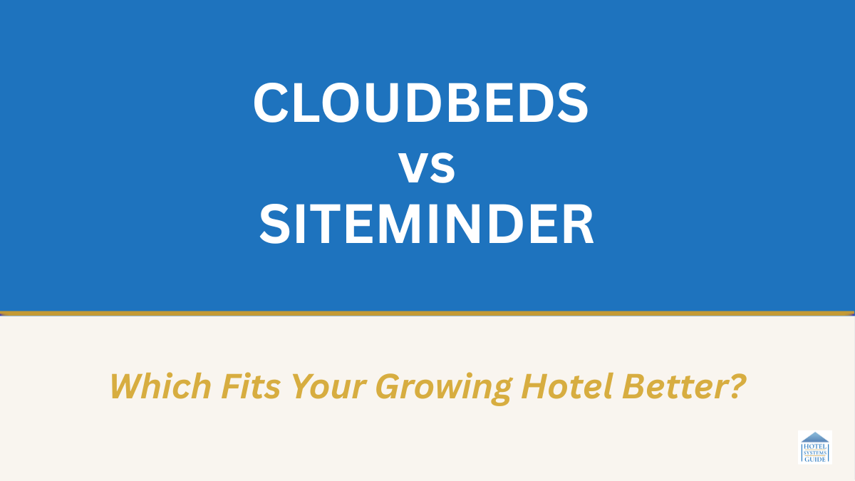 Cloudbeds vs Siteminder -Which Fits Your Growing Hotel Better? Graphic for comparison article.
