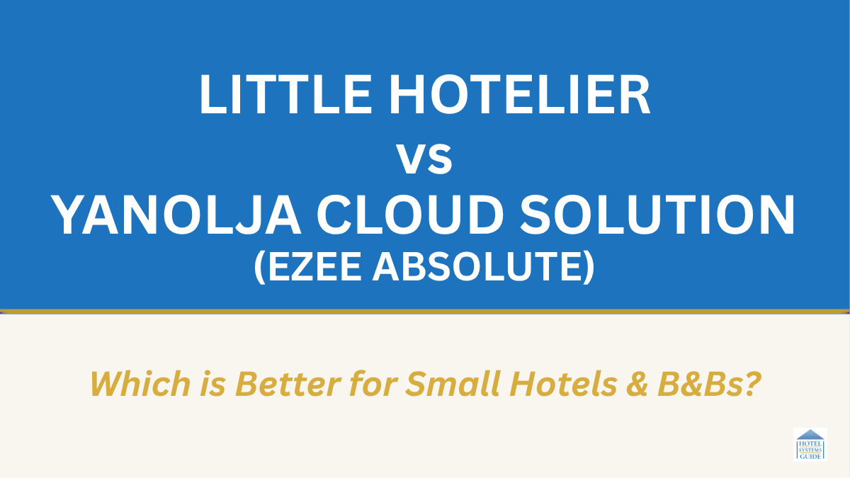 Little Hotelier vs Yanolja Cloud Solution (eZee Absolute): Which Is Best for Small Hotels & B&Bs (2026)? Graphic for comparison article. Graphic for comparison article.